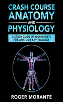 Crash Course Anatomy and Physiology