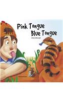 Pink Tongue Blue Tongue