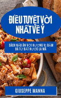 Điều Tuyệt Vời Nhất Về Ý