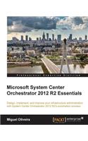 Microsoft System Center Orchestrator 2012 R2 Essentials