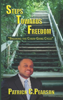 Steps Towards Freedom