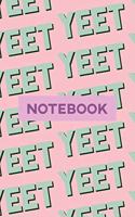 Notebook: Yeet Blue Black Typography Meme Pattern