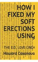 How I Fixed My Soft Erections Using