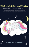 Magic Unicorn - Bed Time Stories for Kids