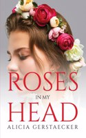 Roses in My Head