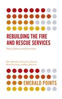 Rebuilding the Fire and Rescue Services