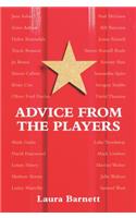 Advice from the Players