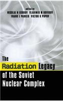 Radiation Legacy of the Soviet Nuclear Complex