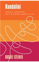 Kundalini: Spiritual Perception and the Higher Element of Life