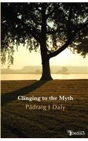 Clinging to the Myth