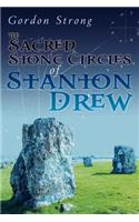 Sacred Stone Circles of Stanton Drew