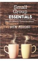 Small Group Essentials