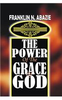 Power of the Grace of God: Grace