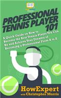 Professional Tennis Player 101
