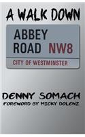 A Walk Down Abbey Road