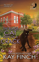 The Black Cat Steps on a Crack: (4 Bad Luck Cat Mystery)