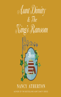 Aunt Dimity and the King's Ransom: (23 Aunt Dimity)