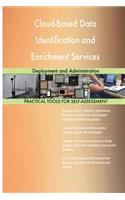 Cloud-Based Data Identification and Enrichment Services: Deployment and Administ
