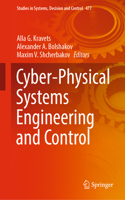 Cyber-Physical Systems Engineering and Control