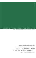 Essays on Values and Practical Rationality