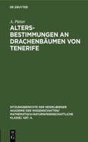 Altersbestimmungen an Drachenbäumen Von Tenerife
