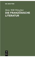 Die Franzosische Literatur