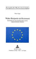 Walter Benjamin als Rezensent