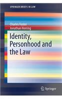 Identity, Personhood and the Law