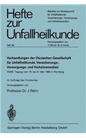 Verhandlungen Der Deutschen Genellschaft Für Unfallheilkunde, Versicherungs-, Versorgungs- Und Verkehrsmedizin E. V.