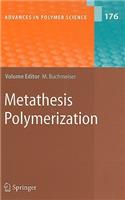 Metathesis Polymerization