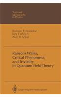 Random Walks, Critical Phenomena, and Triviality in Quantum Field Theory