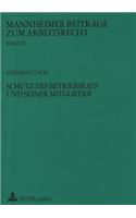 Schutz des Betriebsrats und seiner Mitglieder