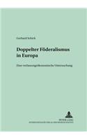 Doppelter Foederalismus in Europa