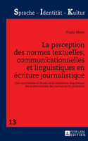 La perception des normes textuelles, communicationnelles et linguistiques en écriture journalistique
