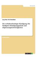 verhaltensbedingte Kündigung. Die häufigsten Kündigungsgründe und Abgrenzungsschwierigkeiten