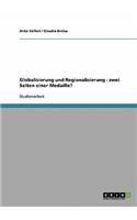 Globalisierung und Regionalisierung - zwei Seiten einer Medaille?