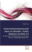 Unternehmenskommunikation im Wandel - Public Relation im Web 2.0