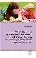 Major Issues and Determinants for Parent-Adolescent Conflict