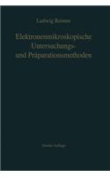 Elektronenmikroskopische Untersuchungs- Und Präparationsmethoden