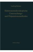 Elektronenmikroskopische Untersuchungs- Und Präparationsmethoden