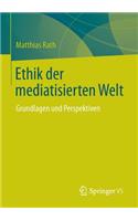 Ethik Der Mediatisierten Welt