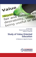 Study of Value Oriented Education