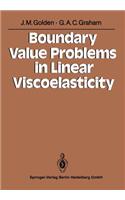 Boundary Value Problems in Linear Viscoelasticity