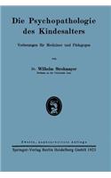 Die Psychopathologie Des Kindesalters