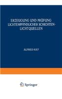 Erƶeugung Und Prüfung Lichtempfindlicher Schichten Lichtquellen