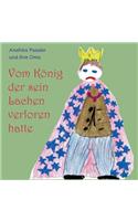 Vom König, der sein Lachen verloren hatte