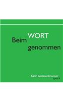 Beim Wort genommen