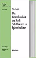 Der Finanzhaushalt Der Stadt Schaffhausen Im Spatmittelalter