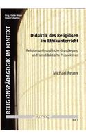 Didaktik Des Religiosen Im Ethikunterricht