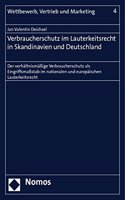 Verbraucherschutz Im Lauterkeitsrecht in Skandinavien Und Deutschland